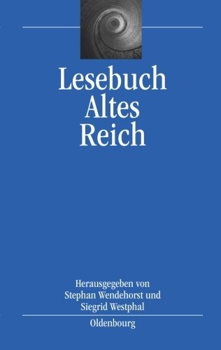 Lesebuch Altes Reich (Bibliothek Altes Reich) (German Edition)
