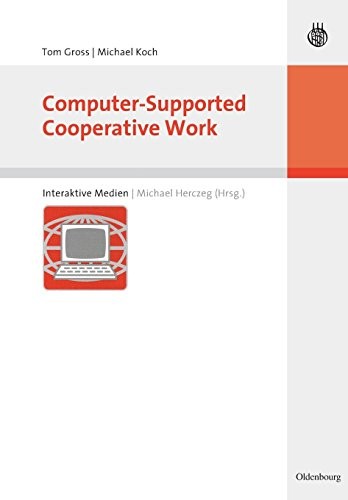 Computer-Supported Cooperative Work (Interaktive Medien) (German Edition)