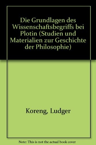 Die Grundlagen des Wissenschaftsbegriffes bei Plotin