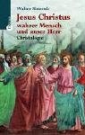 Jesus Christus, wahrer Mensch und unser Herr