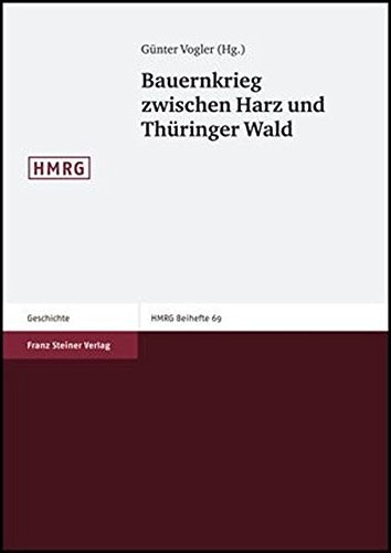 Bauernkrieg zwischen Harz und Thueringer Wald (Historische Mitteilungen - Beihefte)