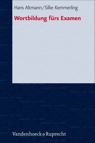 Wortbildung furs Examen (LINGUISTIK FURS EXAMEN)