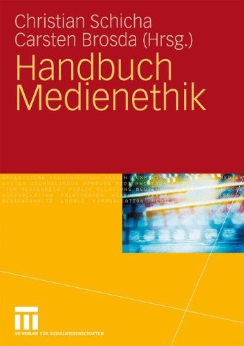 Handbuch Medienethik (German Edition)