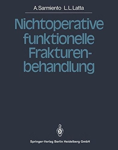 Nichtoperative funktionelle Frakturenbehandlung (German Edition)
