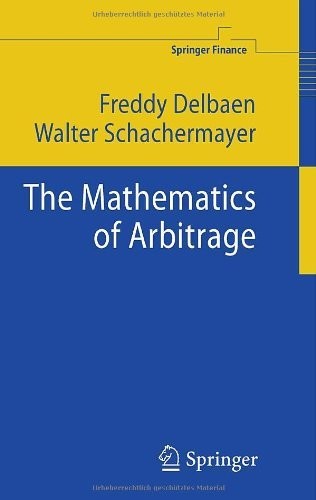The Mathematics of Arbitrage (Springer Finance)