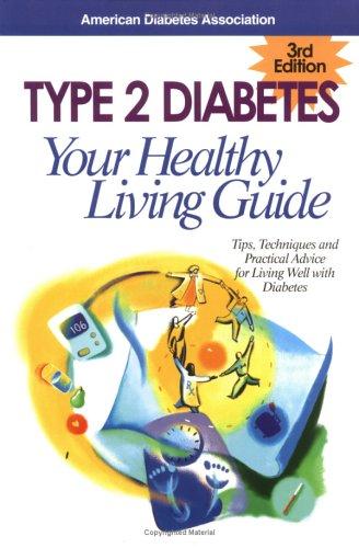 Type 2 Diabetes Your Healthy Living Guide
