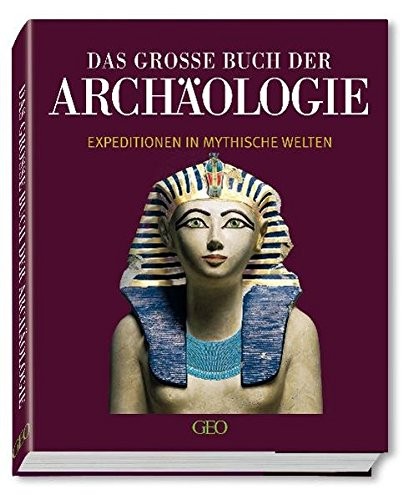 Das grosse Buch der Archäologie.
