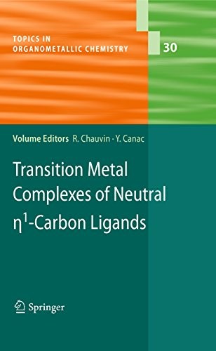 Transition Metal Complexes of Neutral eta1-Carbon Ligands (Topics in Organometallic Chemistry Book 30)