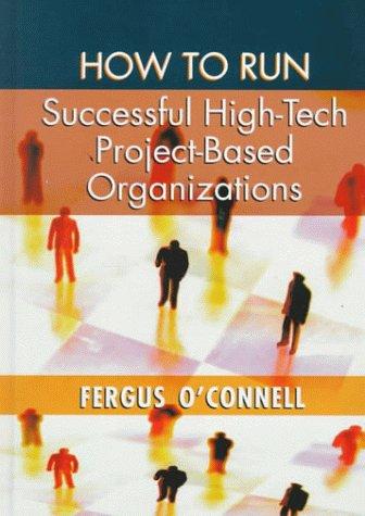 How to run successful high-tech project-based organizations