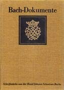 Bach Dokumente/Schriftstucke von der Hand Johann Sebastian Bachs (Band 1)