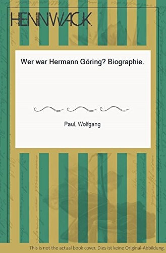 Wer war Hermann Göring