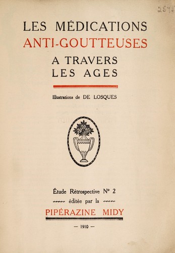 Les médications anti-goutteuses à travers les âges