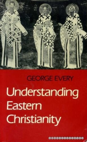 Understanding eastern Christianity