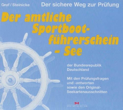 Der amtliche Sportbootführerschein - See der Bundesrepublik Deutschland