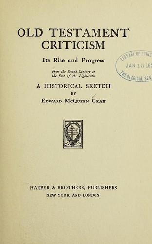 Old Testament criticism, its rise and progress ..