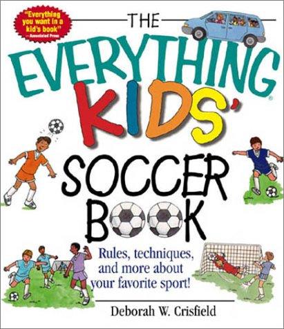 The Everything Kids' Soccer Book