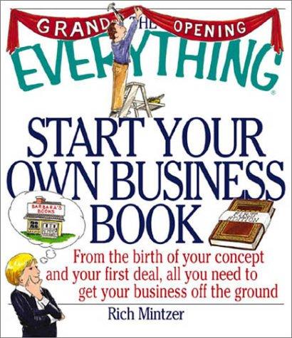 The Everything Start Your Own Business Book