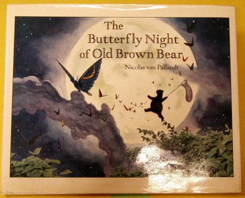 The butterfly night of Old Brown Bear