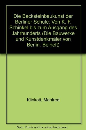 Die Backsteinbaukunst der Berliner Schule