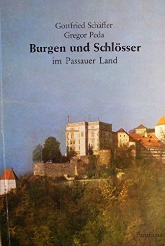Burgen und Schlösser im Passauer Land (Kleine Pannonia-Reihe) (German Edition)