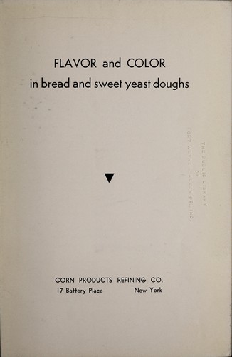 Flavor and color in bread and sweet yeast doughs