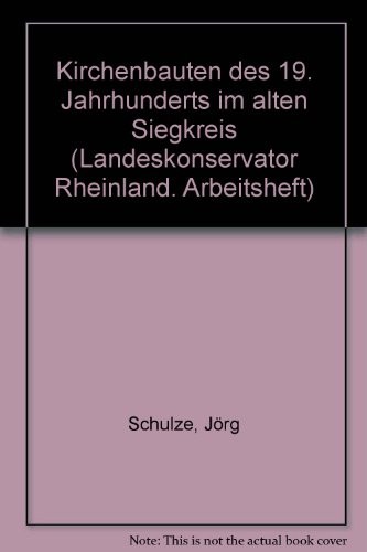 Kirchenbauten des 19. Jahrhunderts im alten Siegkreis