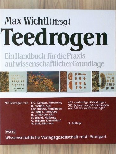 Teedrogen. Ein Handbuch fur die Praxis aug wissenschaftlicher Grundlage