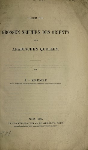 Ueber die grossen Seuchen des Orients nach arabischen Quellen
