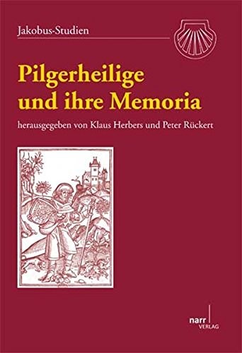 Pilgerheilige und ihre Memoria
