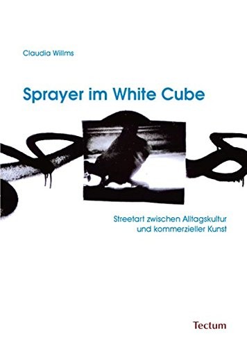 Sprayer im White Cube (German Edition)