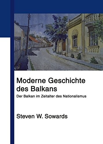 Moderne Geschichte des Balkans.