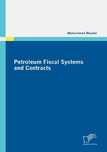 Petroleum Fiscal Systems and Contracts (German Edition)