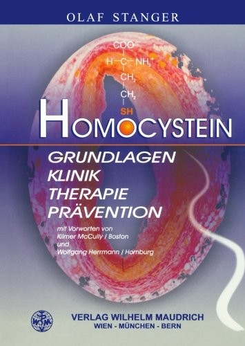 Homocystein: Grundlagen, Klinik, Therapie, Prävention (German Edition)