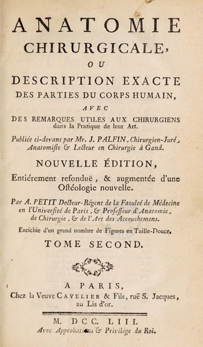 Anatomie chirurgicale, ou description exacte des parties du corps humain, avec des remarques utiles aux chirurgiens dans la pratique de leur art ...
