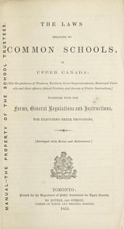 The laws relating to common schools in Upper Canada