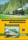 Schmalspurbahn-Aktivitäten in Österreich