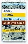 Israel, Europa und der neue Antisemitismus