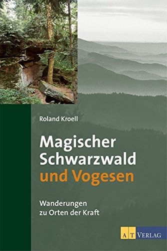 Magischer Schwarzwald und Vogesen