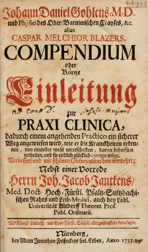 Compendium oder kurtze Einleitung zur Praxi clinica ...