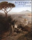 Andreas und Oswald Achenbach: Das A und O der Landschaft (German Edition)