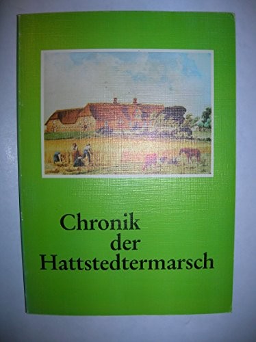 Chronik der Hattstedtermarsch (Nordfriisk Instituut) (German Edition)