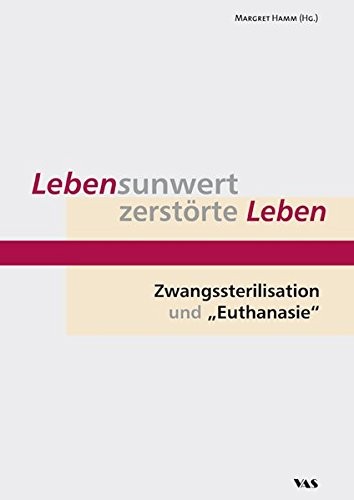 Lebensunwert zerstortes Leben
