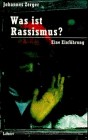 Was ist Rassismus?