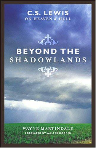 Beyond the shadowlands
