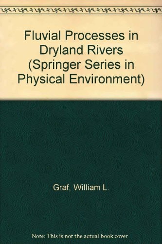 Fluvial processes in dryland rivers