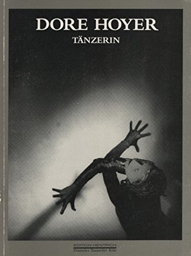 Dore Hoyer, Tänzerin