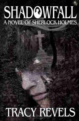 Shadowfall: A Novel of Sherlock Holmes