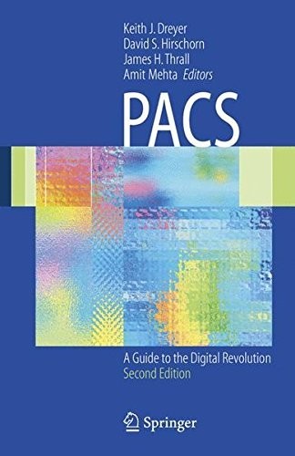 PACS: A Guide to the Digital Revolution