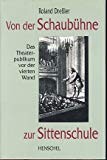 Von der Schaubühne zur Sittenschule