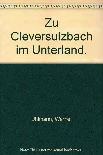 Zu Cleversulzbach im Unterland.